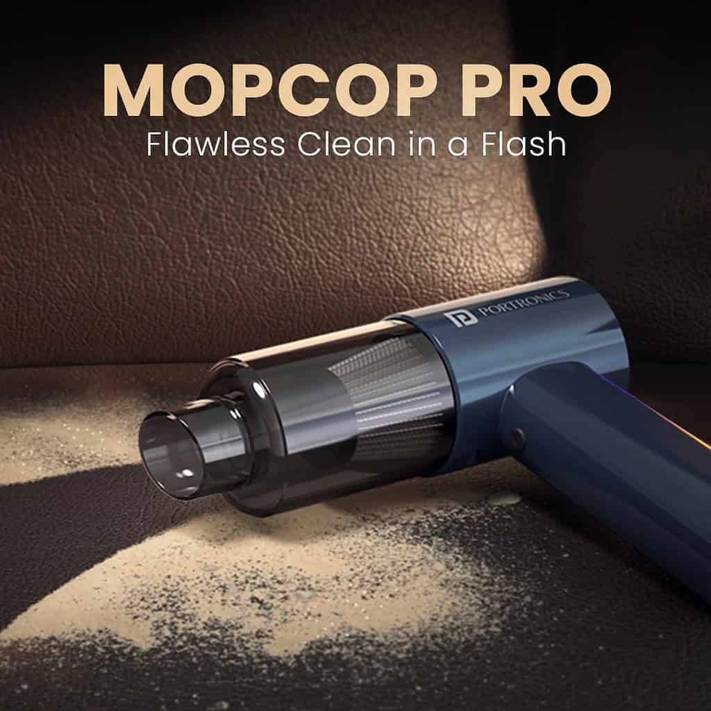 Meet Mopcop Pro: Portronics’ Next-Gen 2-in-1 Cordless Vacuum and Air Blower