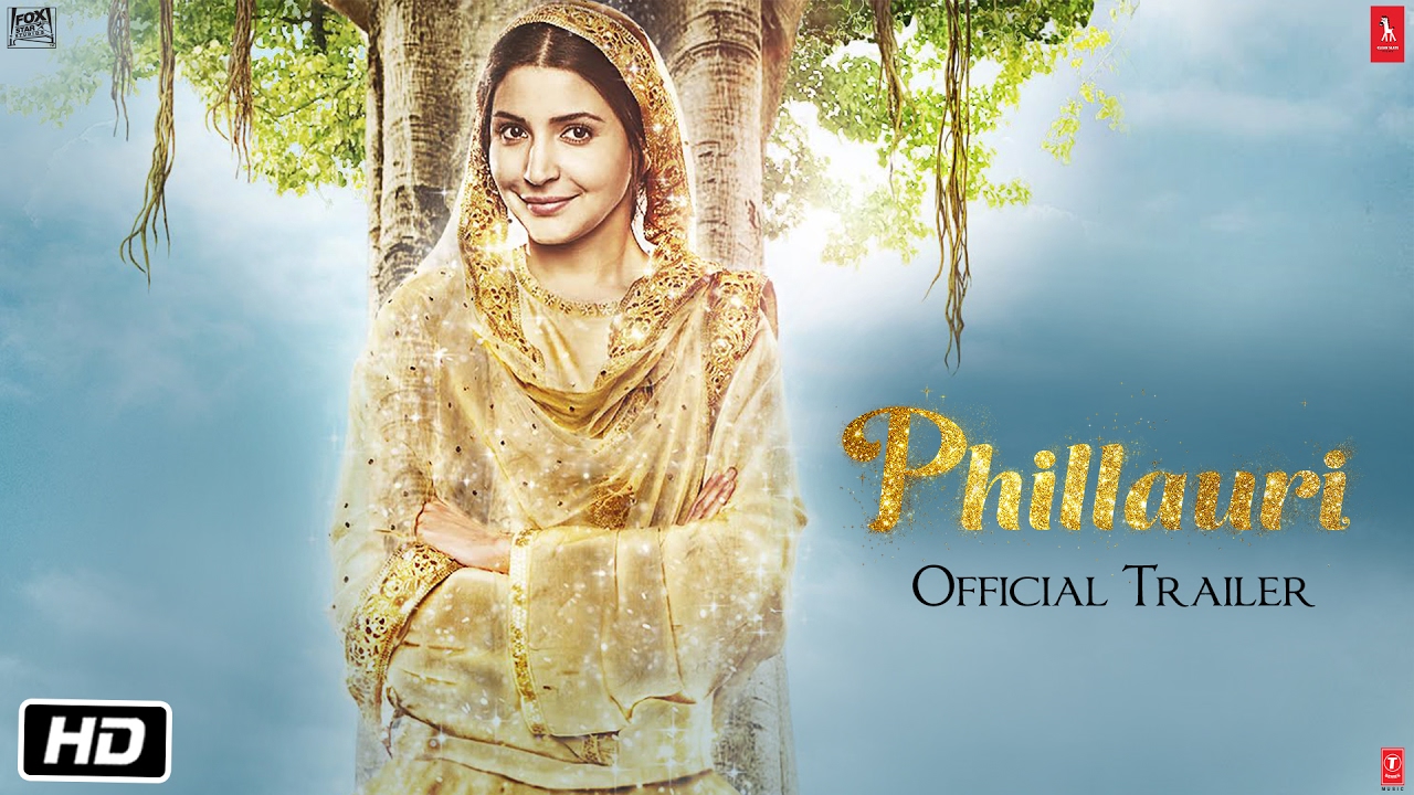 Phillauri | Official Trailer | Anushka Sharma | Diljit Dosanjh | Suraj Sharma | Anshai Lal