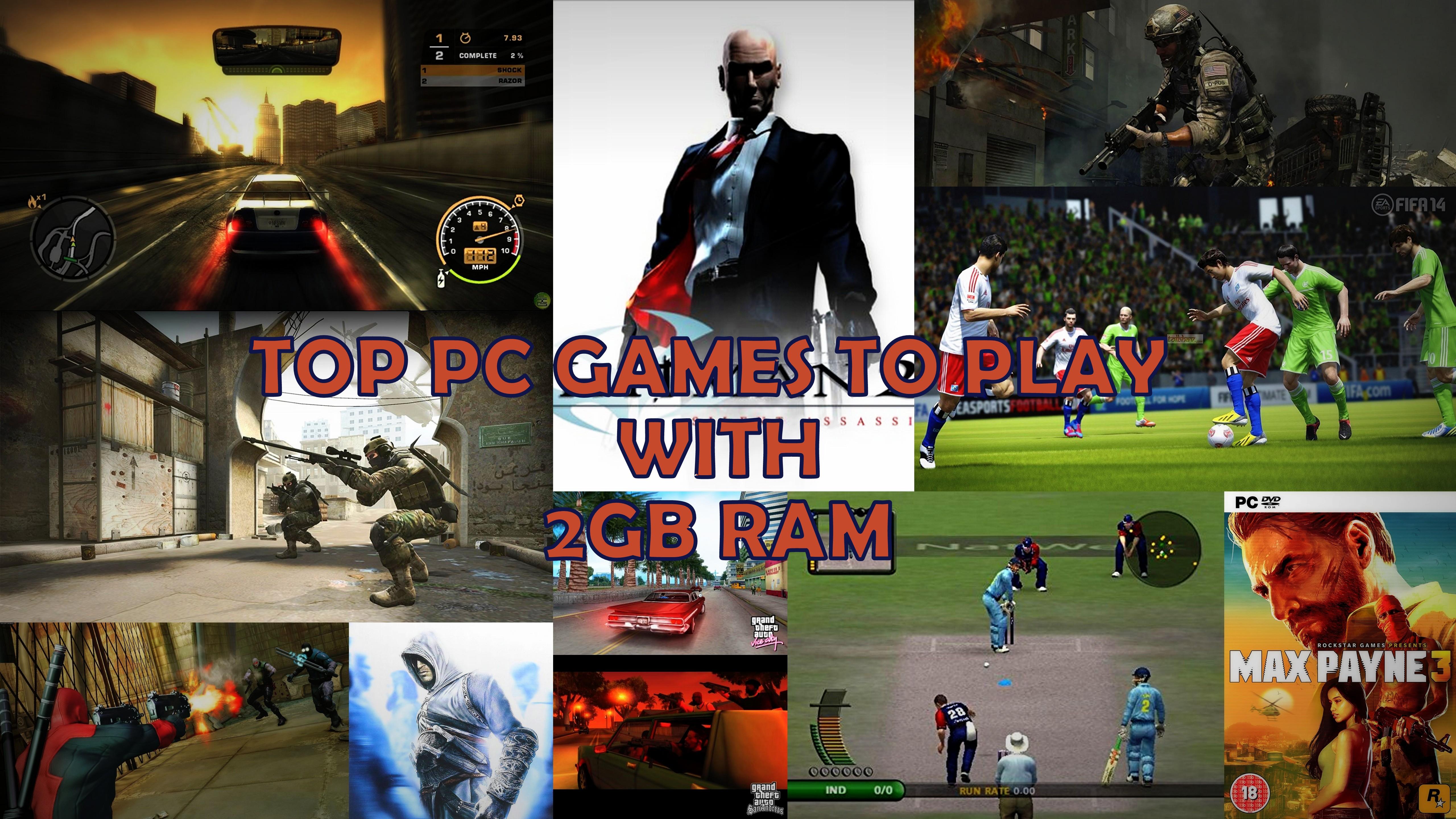Top Games To Play On Your Old 2gb Ram Pc Technosports
