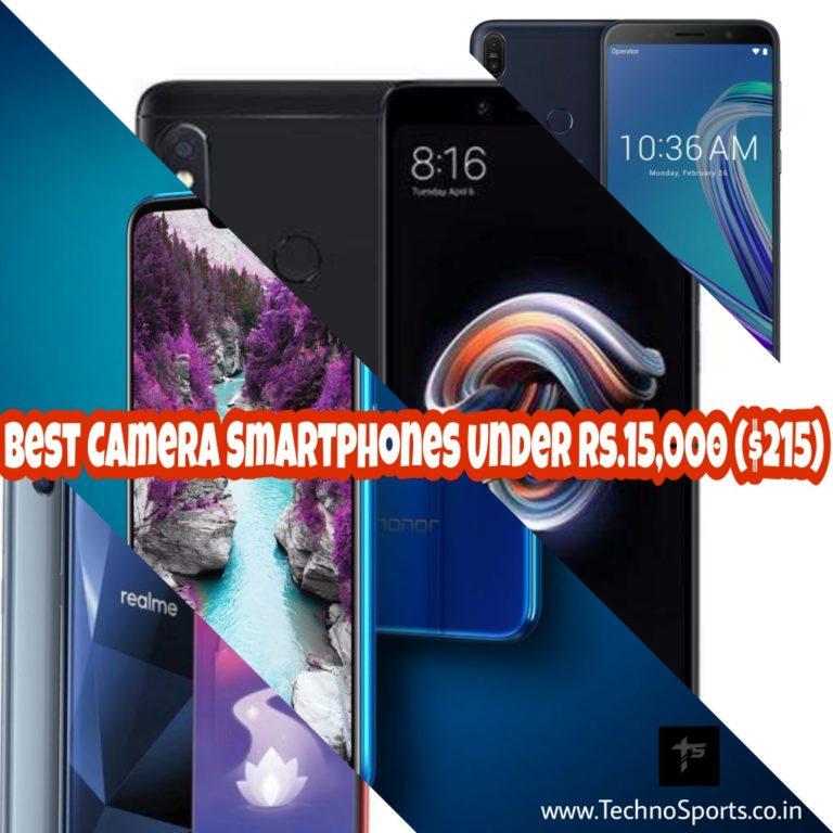 Best Camera Smartphones under Rs.15,000 ($215) | August 20.