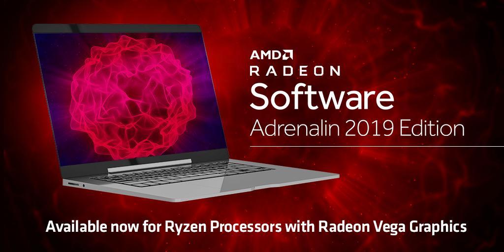 AMD Radeon™ Software Adrenalin 2019 Edition now optimized for AMD Ryzen™ with Radeon™ Vega Graphics Processor 