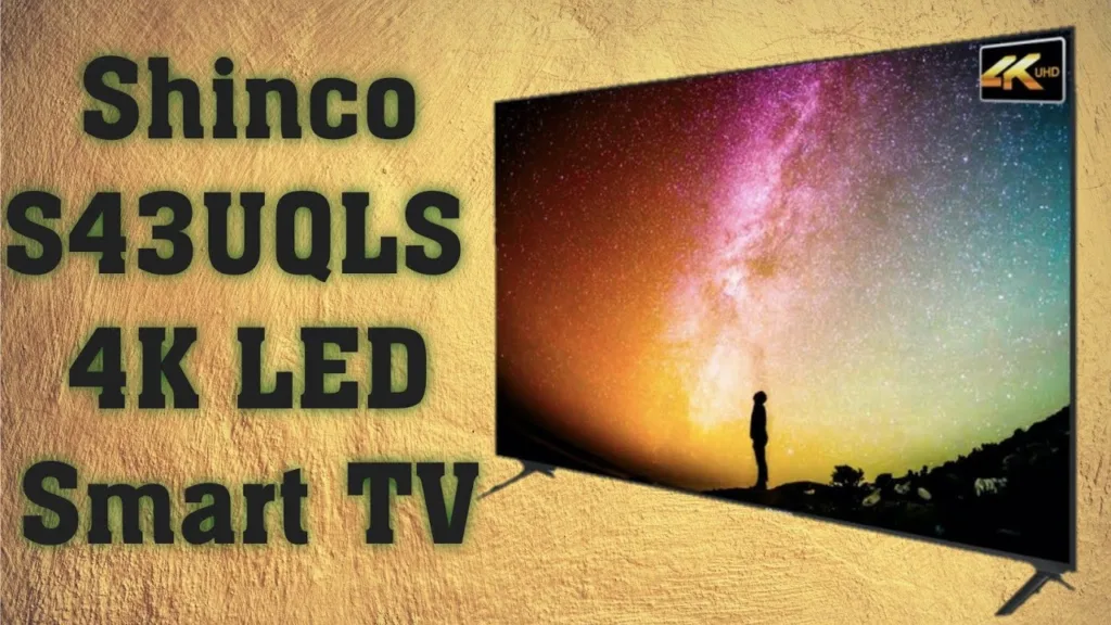 Shinco S43UQLS 4K HDR LED Smart TV 1_TechnoSports.co.in