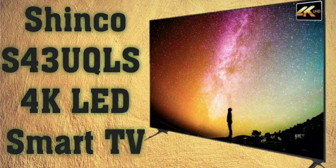 Shinco S43UQLS 4K HDR LED Smart TV 1_TechnoSports.co.in