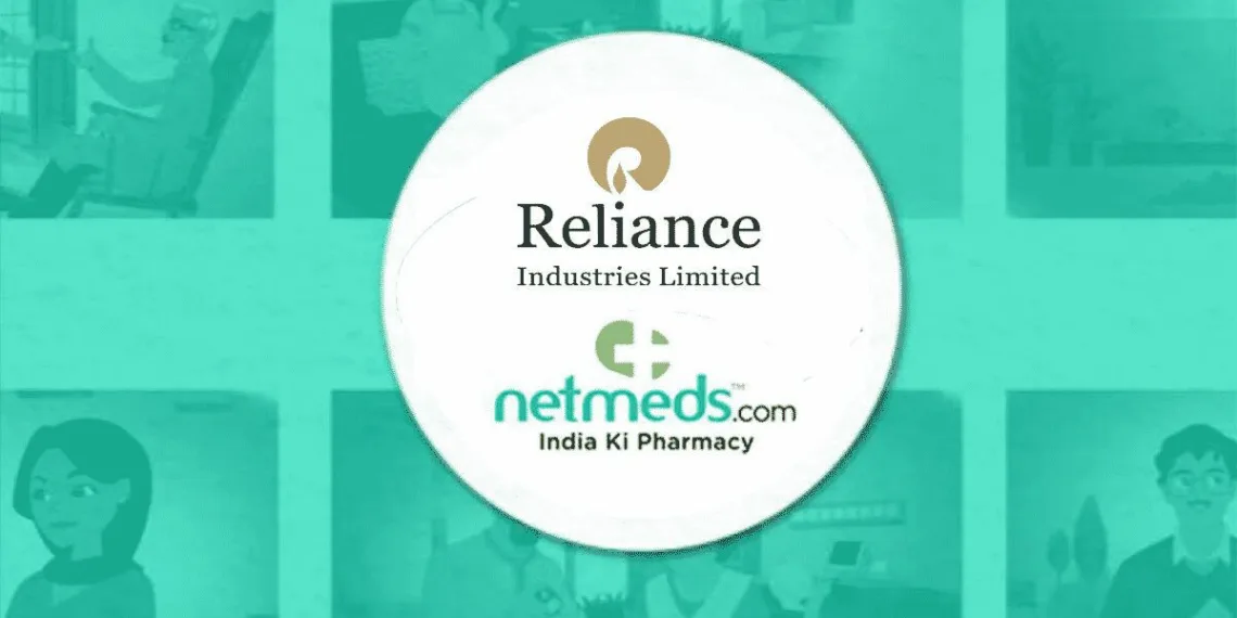 Reliance Retail acquires Netmeds' ownership for ₹620 crore_TechnoSports.co.in