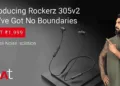 boAt Rockerz 305v2 Bluetooth Headset launched in India via Flipkart at Rs.1,999