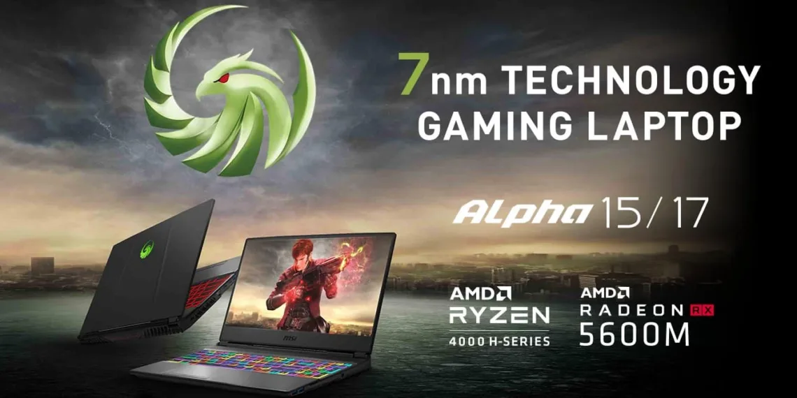 MSI updates the Alpha 15 & 17 with AMD Ryzen 4000H processors & RX 5600M graphics