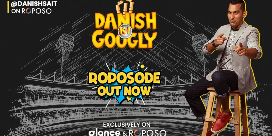 Glance Launched Its First Exclusive Cricketainment Series with Danish Sait on Roposo