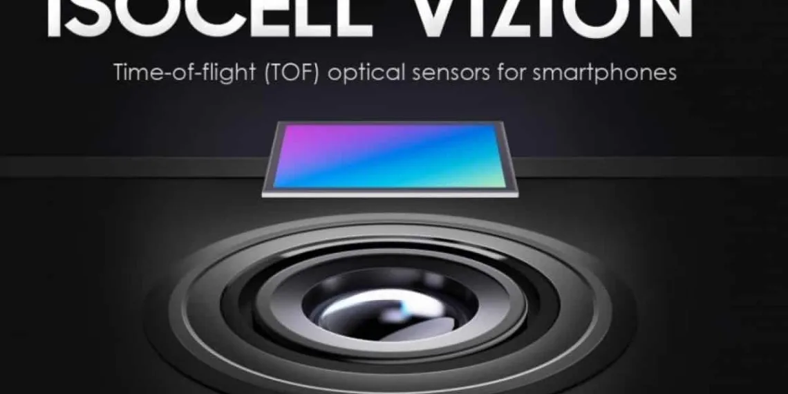 Samsung is working on its own 3D ToF sensor called ISOCELL Vizion