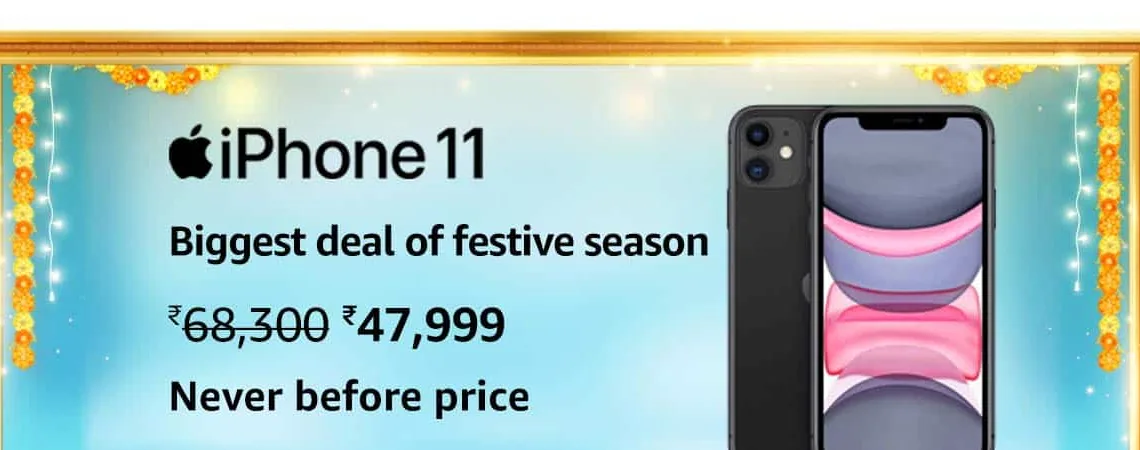 Apple iPhone 11 will be available for only ₹47,999 on Amazon Great Indian Festival