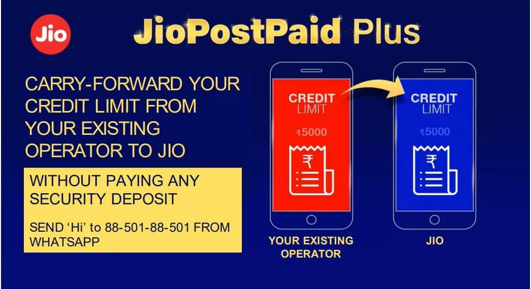 Jio announces first-ever “CARRY-FORWARD YOUR CREDIT LIMIT FROM YOUR EXISTING OPERATOR TO JIO” at no extra cost_TechnoSports.co.in