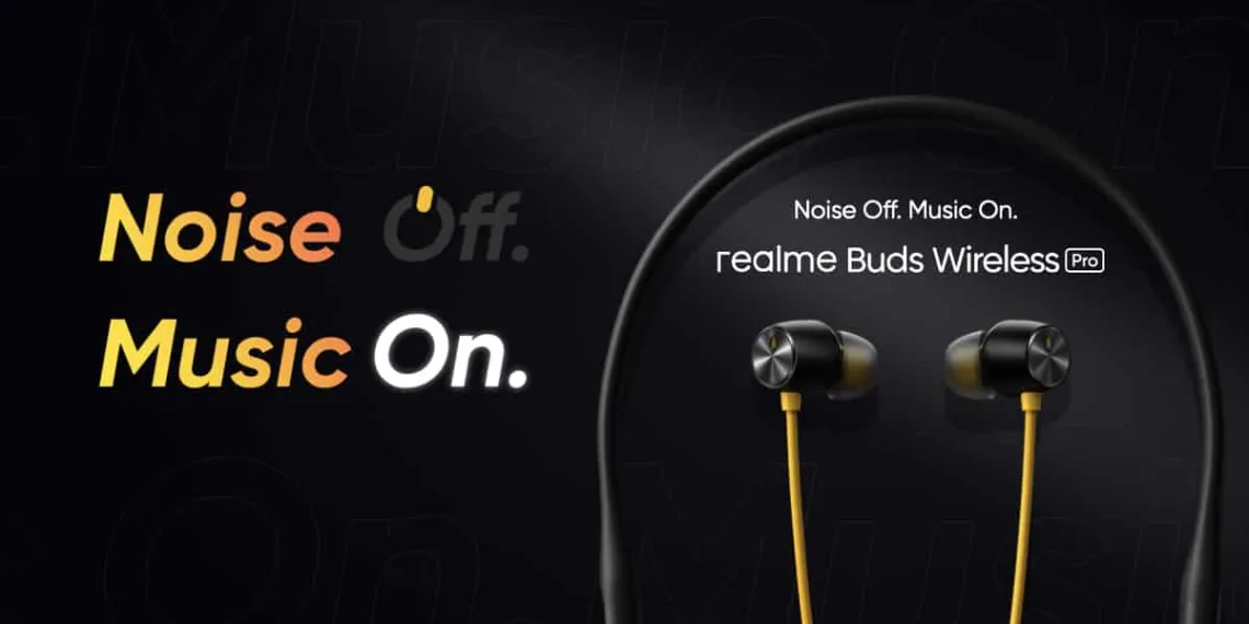 Realme Buds Wireless Pro - 1_TechnoSports.co.in