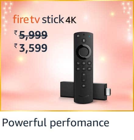 fire tv stick 4k Here are all the Top deals on Fire TV Sticks on Amazon Great Indian Festival