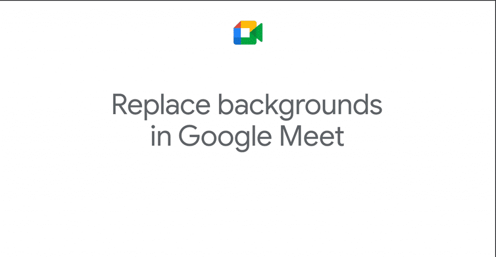 image Google Meet now allows to customize video background