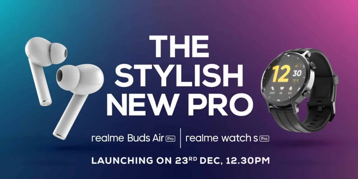 Realme to launch Buds Air Pro Master Edition and Watch S Pro on December 23
