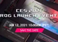 When and how to watch the CES 2021 ROG Launch event in India?