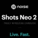 Noise Shots NEO 2 - 1_TechnoSports.co.in