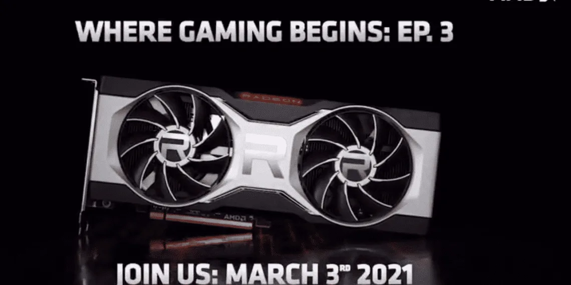 AMD Radeon RX 6700 series will be launching on March 3