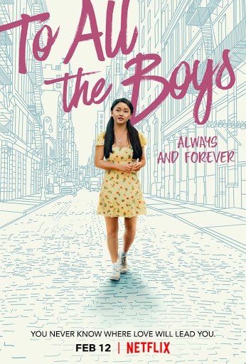 All the Details about the To All the Boys I've Loved Before trilogy