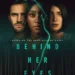 All the Details of Behind Her Series (Season 1) on Netflix