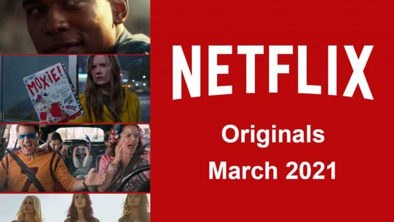 All the Details about Upcoming Netflix Originals in March 2021