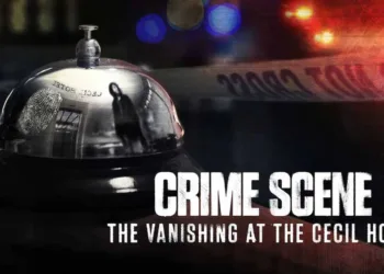 All the details about Netflix Thriller Series “The Vanishing at the Cecil Hotel”