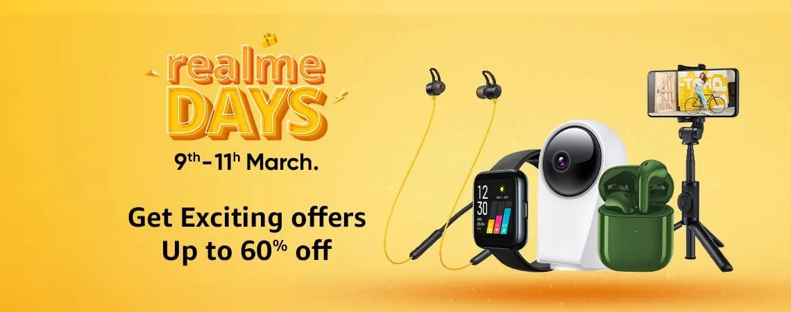Realme Days are live in Amazon | Get Exciting Offers Up to 60% off