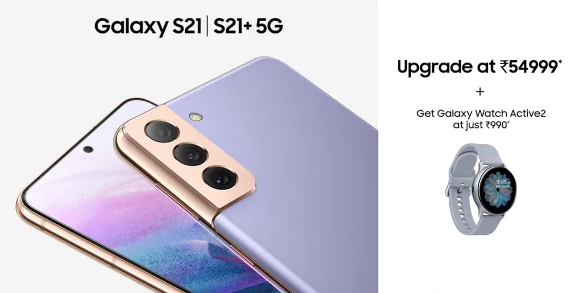 Get Samsung Galaxy Watch Active 2 for just ₹990 when you buy Galaxy S21 5G and Galaxy S21 Plus