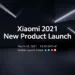 Xiaomi announces 2021 New Product Launch Event on March 29