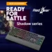 Get ready for battle with the new RedGear Shadow series keyboards_TechnoSports.co.in