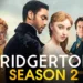 Bridgerton (Season 2): Everything We Know So Far