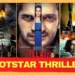 Top 10 Thrillers available on Disney+ Hotstar