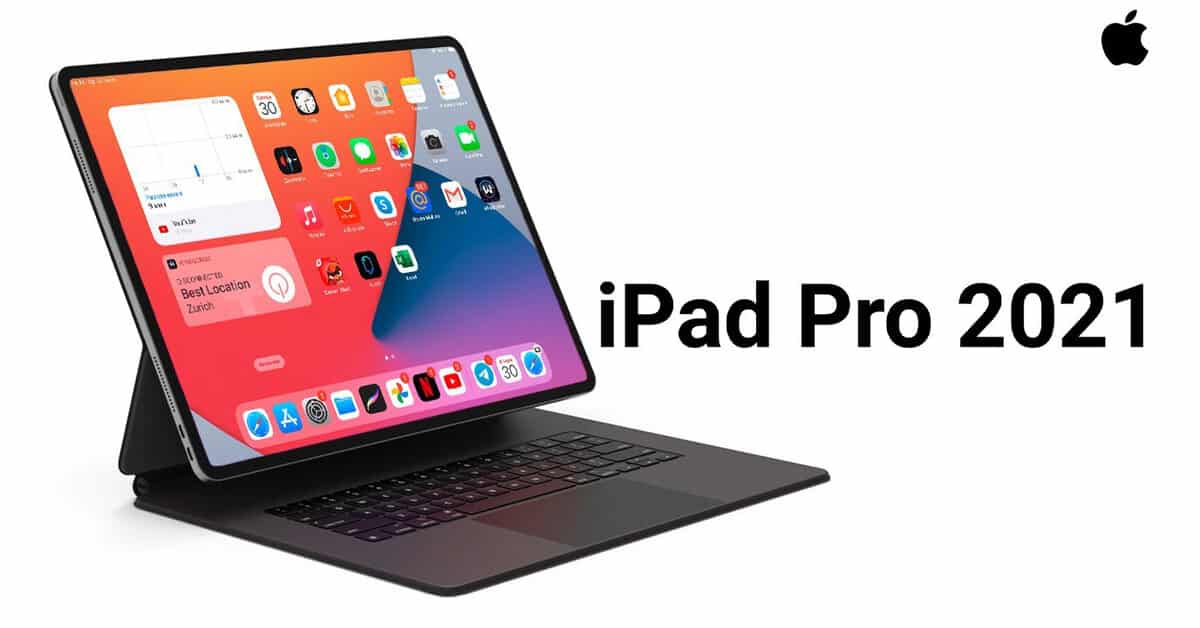 Apple iPad Pro 2021 will be a beast powered by A14 Bionic