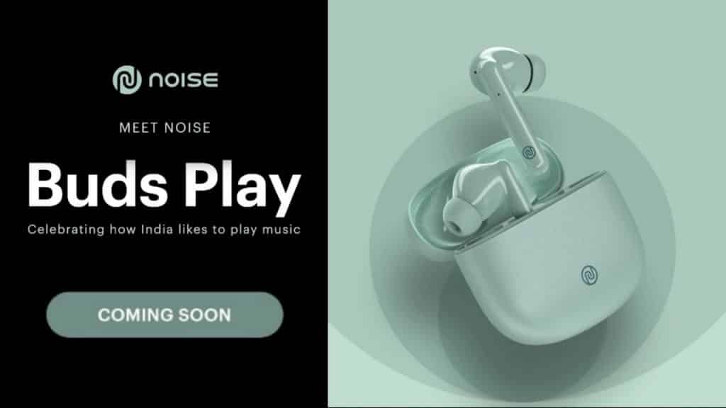 Noise Buds Play with 25-hour Total Playtime is coming soon in India