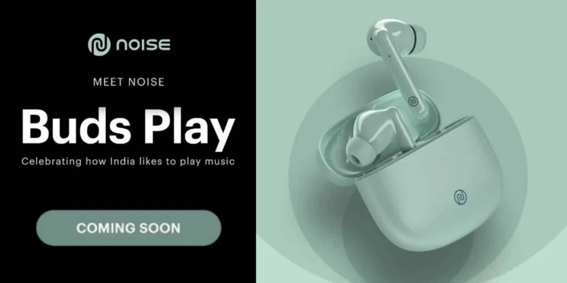 Noise Buds Play with 25-hour Total Playtime is coming soon in India