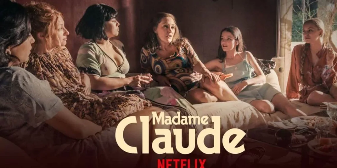 Netflix has going to Release a French Biographical Drama ‘Madame Claude’ in April 2021