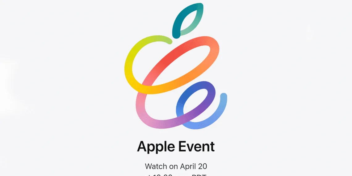 Apple Event officially confirmed on April 20