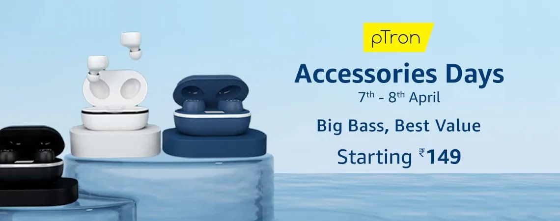 pTron Accessories Days offers the best price on 7th and 8th of April