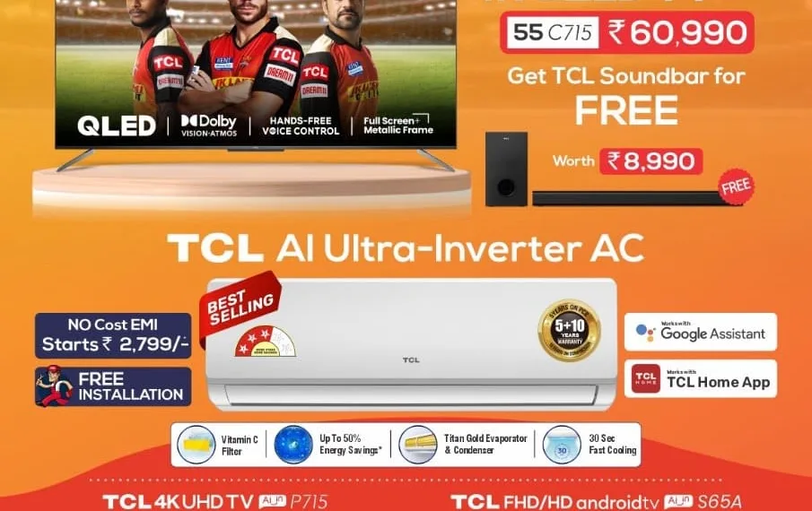 TCL brings 4K UHD and QLED TVs along with AI-Ultra Inverter AC at exciting prices as part of Cricket Special Offers