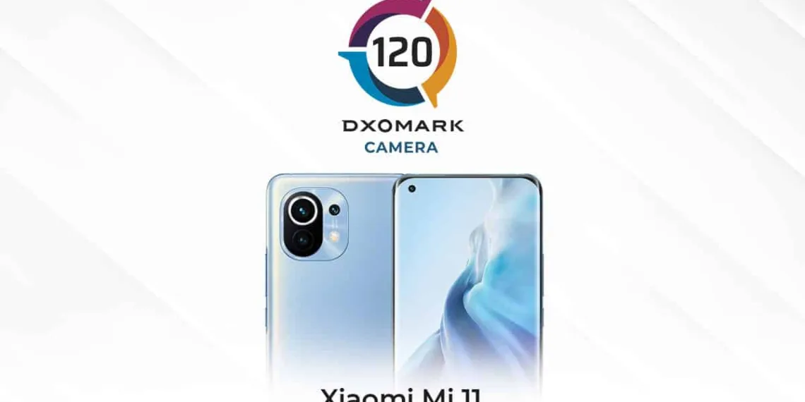 Xiaomi Mi 11 gets a DXOMARK camera score of 120 points, misses out on the Top 20 rankings