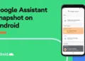 Google Assistant snapshot gets a new feature for favourites