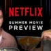 “Netflix Film Preview”: Netflix has revealed all the upcoming Summer shows in 2021