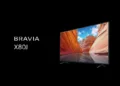 Sony Bravia X80J series with 4K HDR and Dolby Atmos launched in India