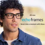 Amazon’s Echo Frames (2nd Gen) discounted to $219.99