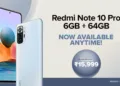 Redmi Note 10 Pro ( 6+64GB ) variant is now Available Anytime!