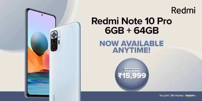 Redmi Note 10 Pro ( 6+64GB ) variant is now Available Anytime!