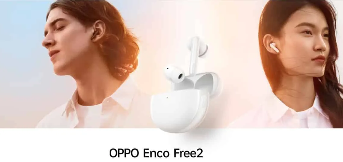 Oppo Enco Free 2 launched with 30Hr battery life at ¥599