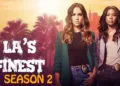 “L.A.’s Finest (Season 2)”: The Release Date has been confirmed on Netflix