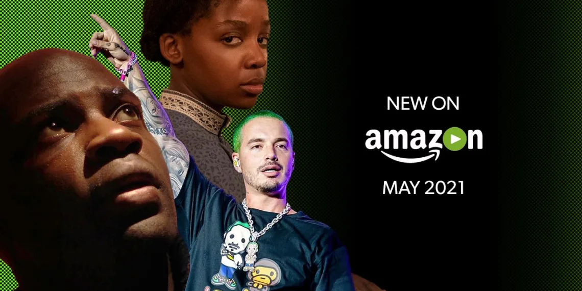 All the upcoming Movies on Amazon Prime Video in May 2021