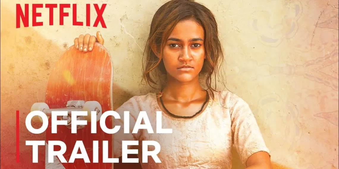 “Skater Girl”: Netflix has confirmed the release date of the upcoming Sports Drama film