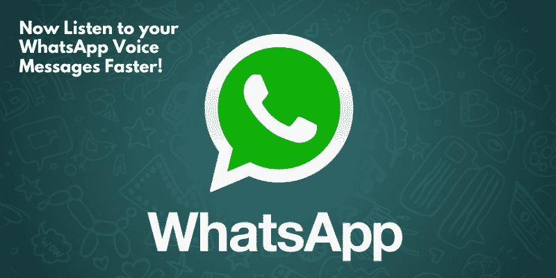 2 3 Now Listen to your WhatsApp Voice Messages Faster: Here's how!